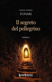 Immagine copertina libro Il segreto del pellegrino