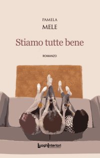 Immagine copertina libro Stiamo tutte bene
