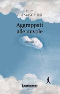 Immagine copertina libro Aggrappati alle nuvole