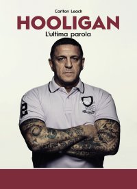 Immagine copertina libro Hooligan. L'ultima parola