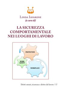 Immagine copertina libro La sicurezza comportamentale nei luoghi di lavoro. Nuova ediz.