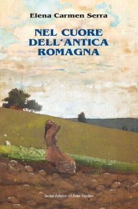 Immagine copertina libro Nel cuore dell'antica Romagna