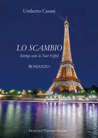Immagine copertina libro Lo scambio. (Intrigo sotto la Tour Eiffel)