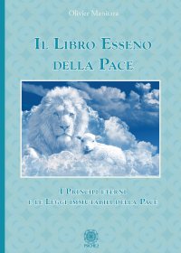 Immagine copertina libro Il libro esseno della pace. I principi eterni e le leggi immutabili della pace