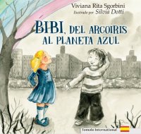 Immagine copertina libro Bibi, dell'arcoiris al Planeta Azul