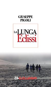Immagine copertina libro La lunga eclissi