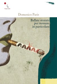 Immagine copertina libro Ballate stonate per nessuno in particolare