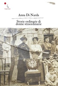 Immagine copertina libro Storie ordinarie di donne straordinarie. Nuova ediz.