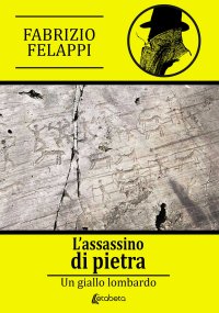 Immagine copertina libro L'assassino di pietra. Un giallo lombardo