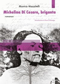Immagine copertina libro Michelina Di Cesare, briganta