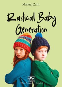 Immagine copertina libro Radical baby generation