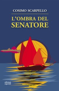 Immagine copertina libro L'ombra del senatore