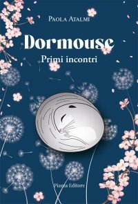 Immagine copertina libro Dormouse. Primi incontri