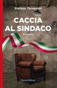 Immagine copertina libro Caccia al sindaco