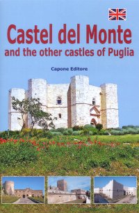 Immagine copertina libro Castel del Monte and the other castles of Puglia