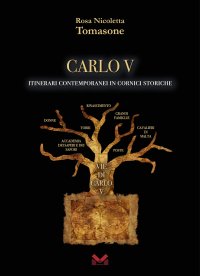 Immagine copertina libro Carlo V. Itinerari contemporanei in cornici storiche
