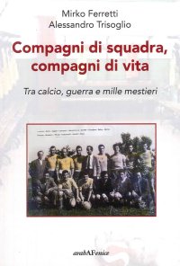 Immagine copertina libro Compagni di squadra, compagni di vita