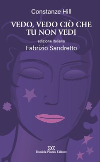 Immagine copertina libro Vedo, vedo ciò che tu non vedi. Nuova ediz.