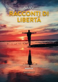 Immagine copertina libro Racconti di libertà (2023). Vol. 1