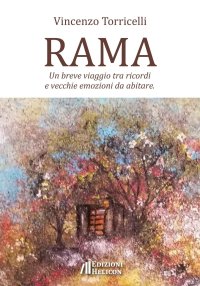 Immagine copertina libro Rama. Un breve viaggio tra ricordi e vecchie emozioni da abitare