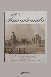 Immagine copertina libro ...Quelli del Samarkanda. Ricordi di un’avventura