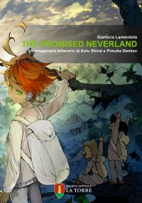 Immagine copertina libro The Promised Neverland. L’immaginario letterario di Kaiu Shirai e Posuka Demizu