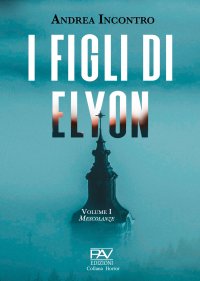 Immagine copertina libro Mescolanze. I figli di Elyon. Vol. 1