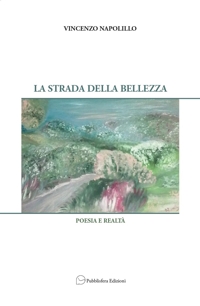 Immagine copertina libro La strada della bellezza. Poesia e realtà
