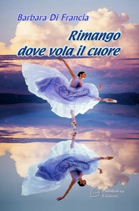 Immagine copertina libro Rimango dove vola il cuore
