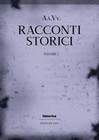 Immagine copertina libro Racconti storici 2023. Vol. 1