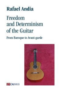 Immagine copertina libro Freedom and Determinism of the Guitar. From Baroque to Avant-garde