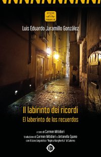 Immagine copertina libro Il labirinto dei ricordi-El laberinto de los recuerdos. Ediz. bilingue