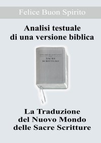 Immagine copertina libro Analisi testuale di una versione biblica. La traduzione del nuovo mondo delle Sacre Scritture