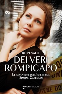 Immagine copertina libro Dei veri rompicapo. Le avventure dell'ispettrice Simone Carentan