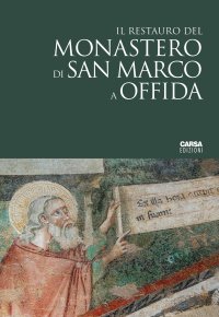 Immagine copertina libro Il restauro del monastero di San Marco a Offida