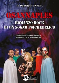 Immagine copertina libro Osannaples: romanzo rock di un sogno psichedelico