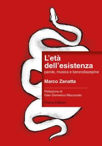 Immagine copertina libro L'età dell'esistenza. parole, musica e benzodiazepine