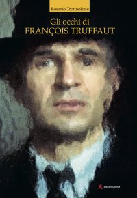 Immagine copertina libro Gli occhi di François Truffaut