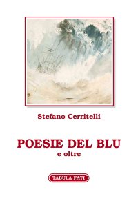 Immagine copertina libro Poesie del blu e oltre