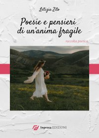 Immagine copertina libro Poesie e pensieri di un'anima fragile