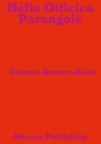 Immagine copertina libro Hélio Oiticica: Parangolé. Ediz. spagnola, francese e inglese