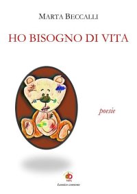 Immagine copertina libro Ho bisogno di vita. Poesie