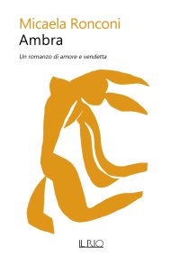 Immagine copertina libro Ambra. Un romanzo di amore e vendetta