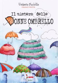 Immagine copertina libro Il mistero delle donne ombrello