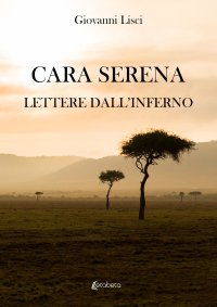 Immagine copertina libro Cara Serena. Lettere dall’inferno