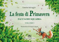 Immagine copertina libro Facciamo squadra. Vol. 1: La festa di primavera