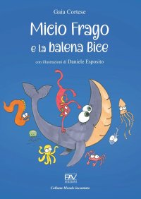 Immagine copertina libro Micio Frago e la balena Bice