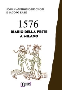 Immagine copertina libro 1576. Diario della peste a Milano