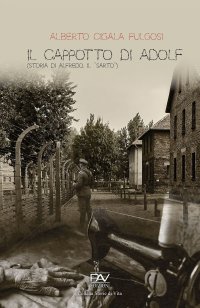 Immagine copertina libro Il cappotto di Adolf. Storia di Alfredo, il «Sarto»