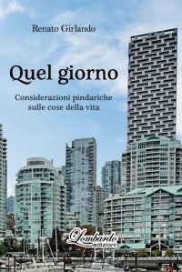 Immagine copertina libro Quel giorno. Considerazioni pindariche sulle cose della vita
